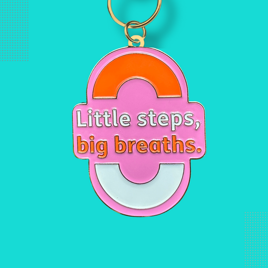 Little steps, Big Breaths Keyring